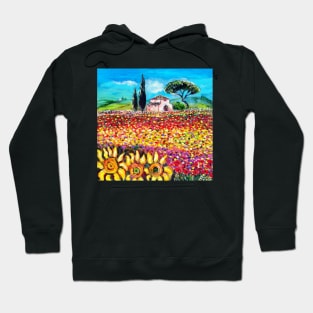 FLORA IN TUSCANY LANDSCAPE, Sunflowers and Colorful Flower Fields Hoodie